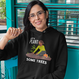 Let's Plant Some Trees Fleece Pullover Hoodie-Black