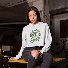 Weed Smokers Are Sexy Crop Hoodie-White