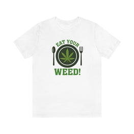 Eat Your Weed Short Sleeve Tee-White
