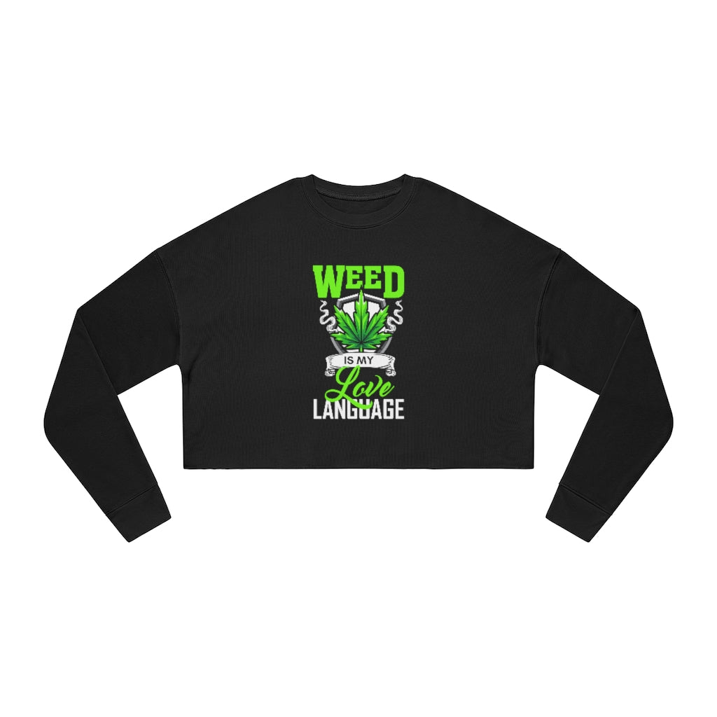 Weed Is My Love Language Cropped Sweatshirt-Black