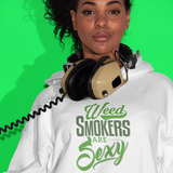 Weed Smokers Are Sexy Fleece Pullover Hoodie-White
