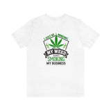 I Just Be Minding My Weed Short Sleeve Tee-White