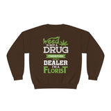 Weed Is Not A Drug Crewneck Sweatshirt
