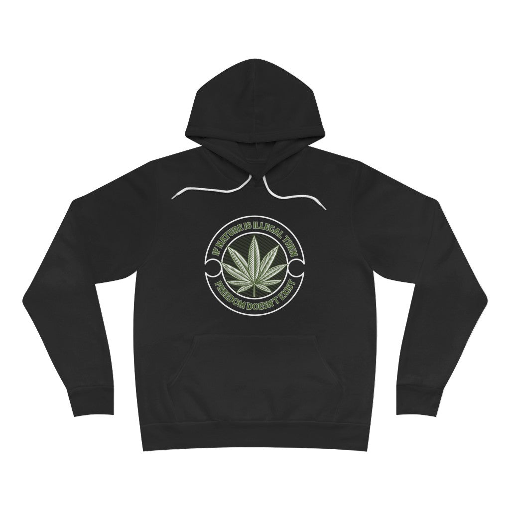 If Nature Is Illegal Fleece Pullover Hoodie-Black