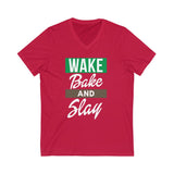 Wake Bake & Slay Short Sleeve V-Neck Tee